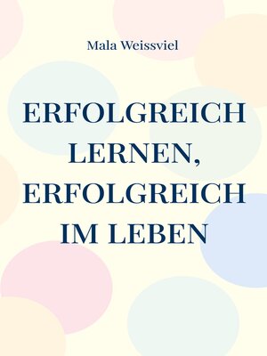 cover image of Erfolgreich Lernen, erfolgreich im Leben